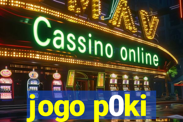 jogo p0ki